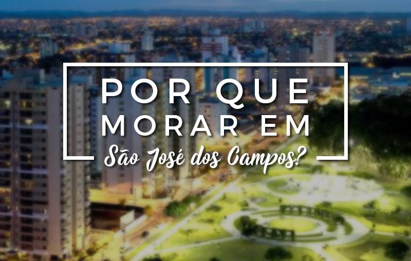 Por que Investir em Imóveis em São José dos Campos e a Importância da Imobiliária da Mulher 1